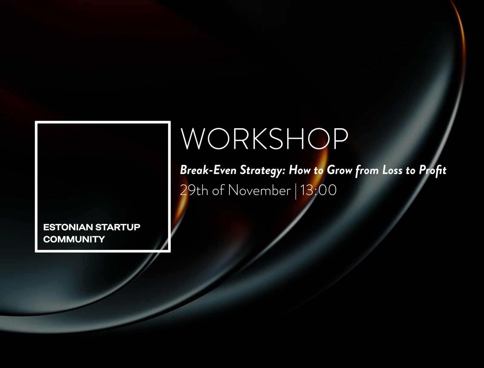 WORKSHOP| Break-Even Strategy: How to Grow from Loss to Profit