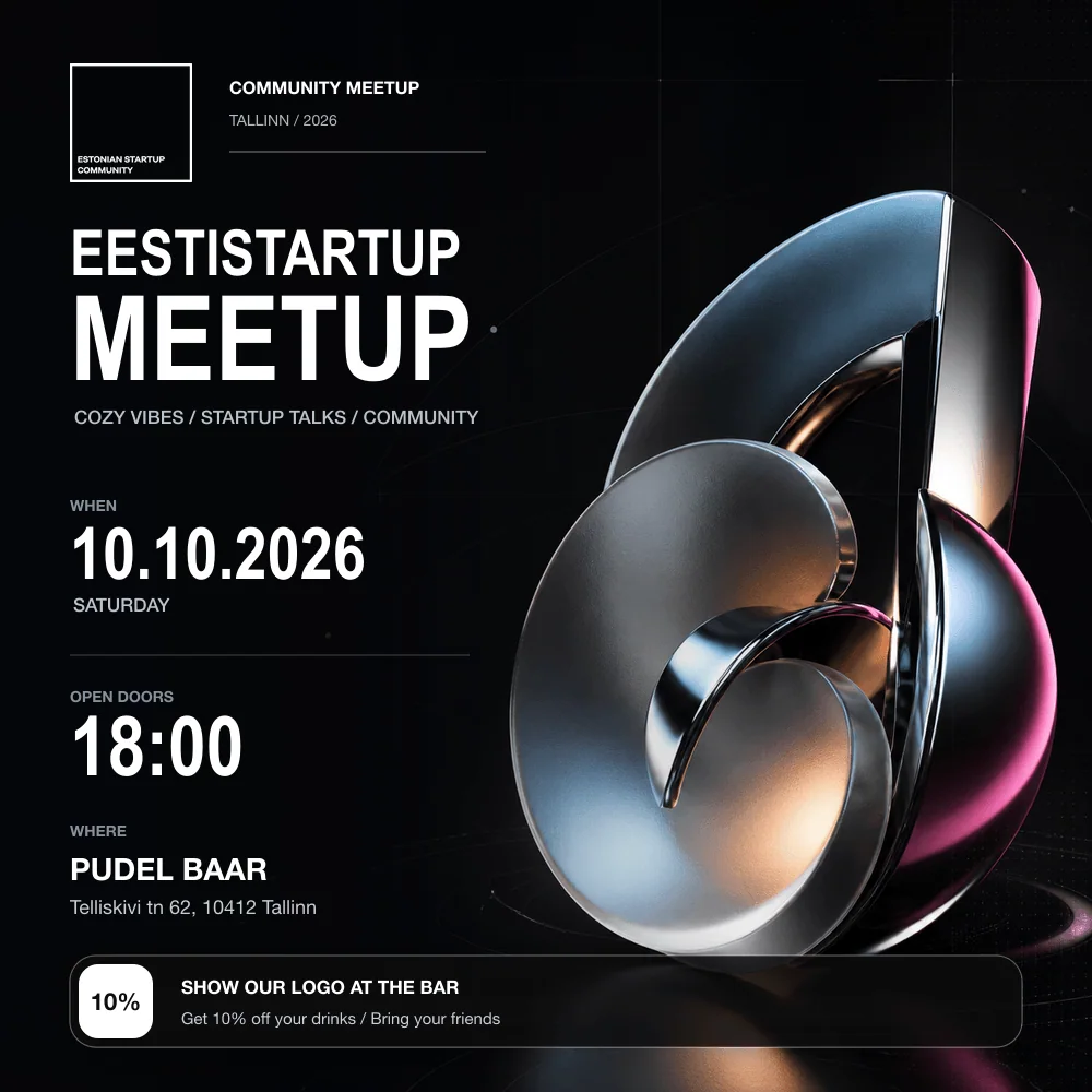 EESTISTARTUP COMMUNITY MEETUP IS HERE!